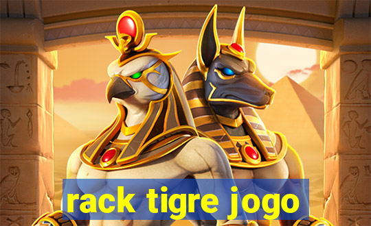 rack tigre jogo